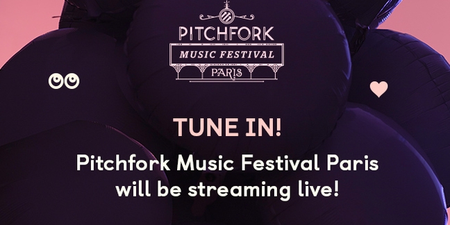 Pitchfork Music Festival Paris Streaming Schedule Set Times Announced