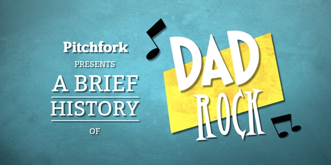 Watch Pitchfork.tv's Brief History of Dad Rock