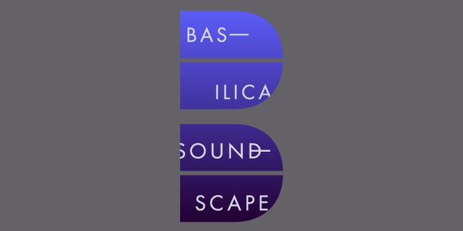 Basilica SoundScape Set Times Revealed