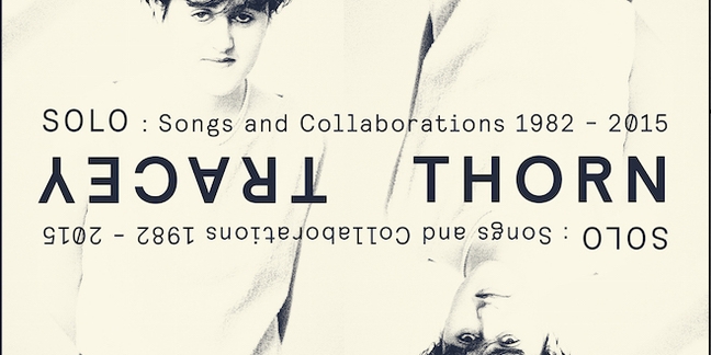 Tracey Thorn Announces Compilation SOLO: Songs And Collaborations 1982-2015