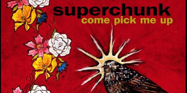 Superchunk to Reissue Come Pick Me Up