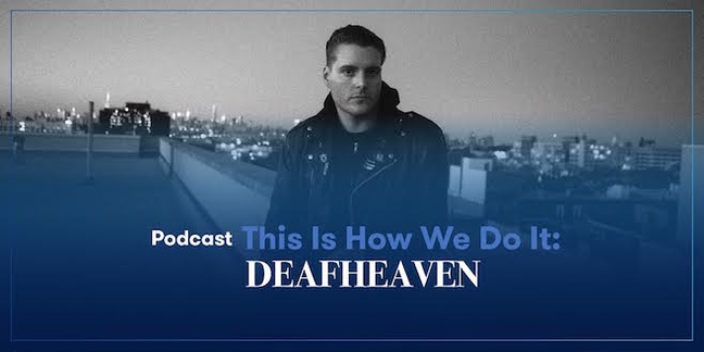 Deafheaven Discuss Process on Pitchfork's "This Is How We Do It" Podcast