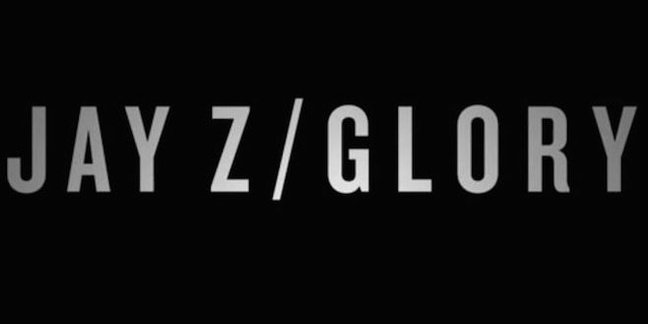 Jay Z Shares "Glory" Video