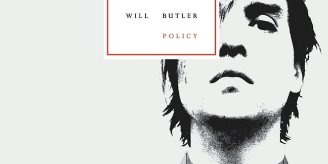 Arcade Fire's Will Butler Announces Solo Album Policy