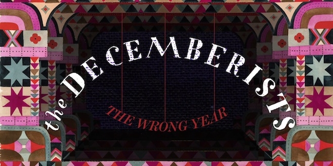 The Decemberists Share "The Wrong Year" Lyric Video