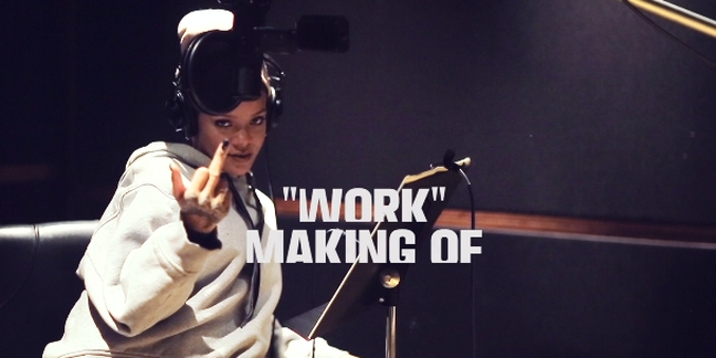 Rihanna Creates Her Song "Work" in Behind-the-Scenes Video