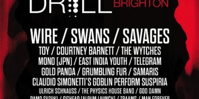 Wire and Swans to Perform Together at Wire-Curated DRILL Festival